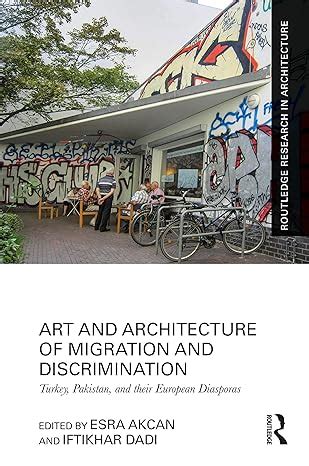 Buy Art and Architecture of Migration and Discrimination: Turkey ...