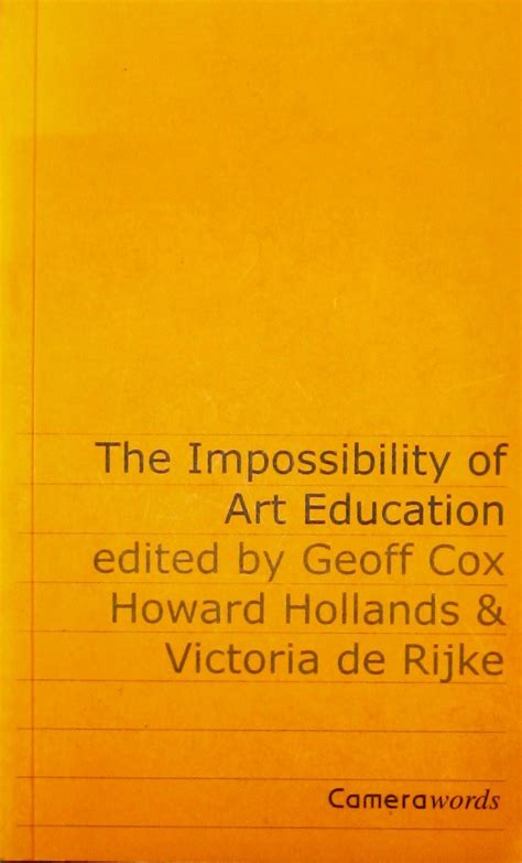 Buy The Impossibility of Art Education: v. 3 (Camerawords S.) Book ...