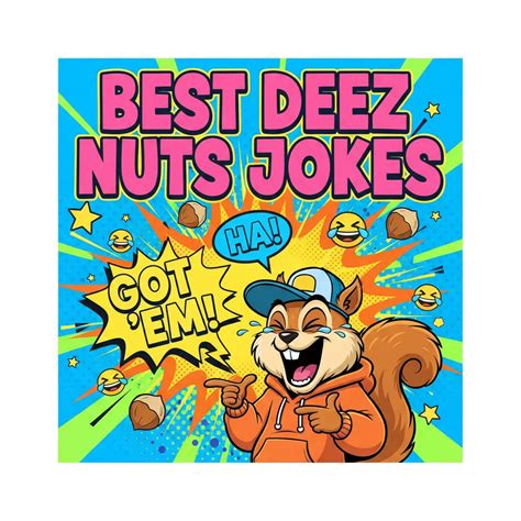 419 Hilarious Deez Nuts Jokes 2025