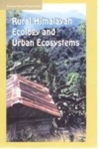 Rural Himalayan Ecology and Urban Ecosystems 01 Edition: Buy Rural ...