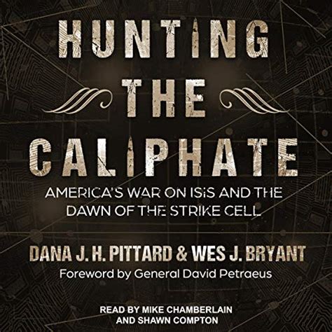 Hunting the Caliphate: America's War on ISIS and the Dawn of the Strike ...