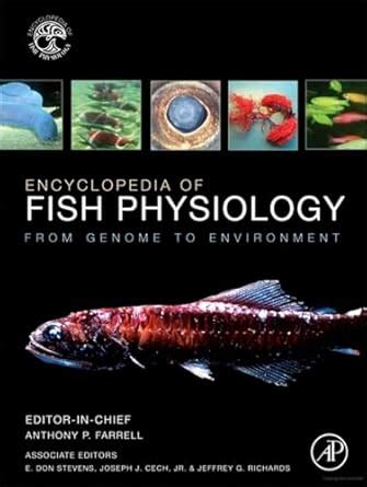 'Encyclopedia of Fish Physiology: From Genome to Environment' : Ricardo ...