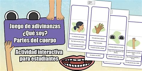 Juego de adivinanzas: ¿Qué soy? - Partes del cuerpo