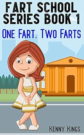One Fart, Two Farts: Funny Fart Story for Kids aged 5 to 10 (Fart ...