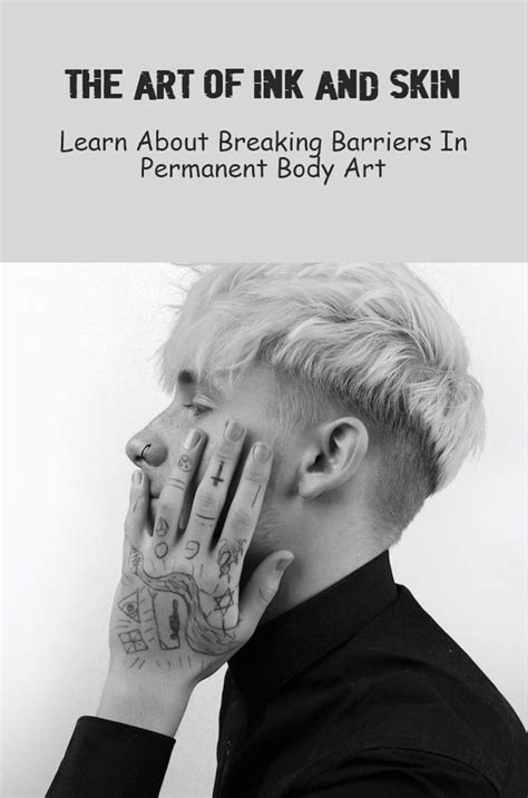 The Art of Ink and Skin: Learn About Breaking Barriers In Permanent ...