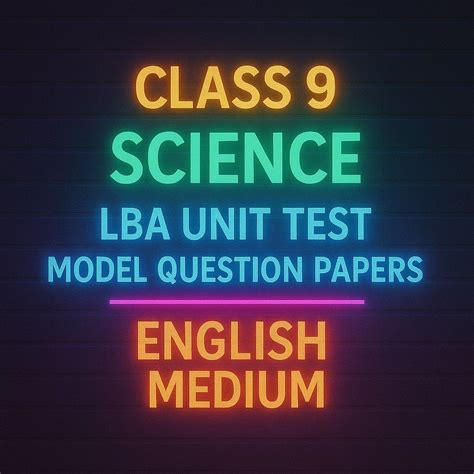 Class 9 Science LBA Unit Test Model Question Papers – English Medium ...