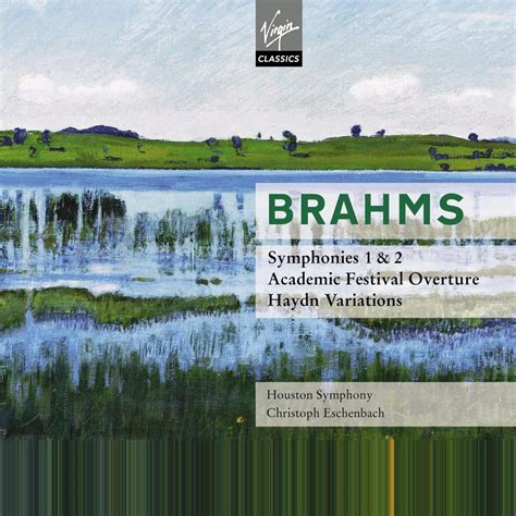Brahms, Johannes, Christoph Eschenbach, Huston Symphony - Brahms ...