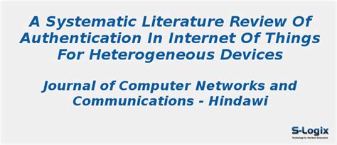 Literature Review of Authentication in IOT for Heterogeneous | S-Logix