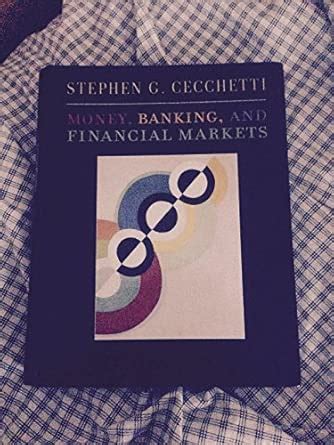 Money, Banking, and Financial Markets : Cecchetti, Stephen: Amazon.in ...