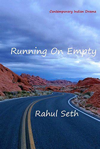 Running On Empty: Contemporary Indian Drama eBook : Seth, Rahul, Raina ...