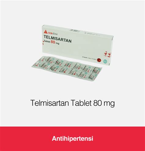 Telmisartan Tablet 80 mg | Kegunaan, Efek Samping, Dosis | OGB Dexa