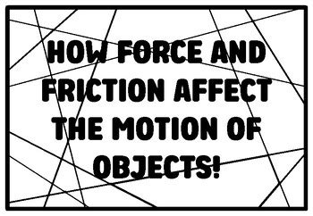 HOW FORCE AND FRICTION AFFECT THE MOTION OF OBJECTS! Grade 3 Science ...