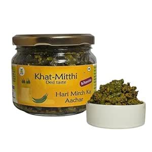 Khat Mitthi Desi Taste Traditional Homemade Green Chilli Pickle 250grm ...