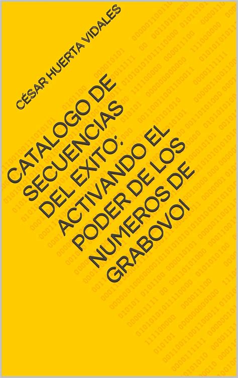 CATALOGO DE SECUENCIAS DEL EXITO: ACTIVANDO EL PODER DE LOS NUMEROS DE ...
