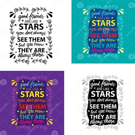 Good Friends are Like Stars You Do Not always See Them but You Know ...