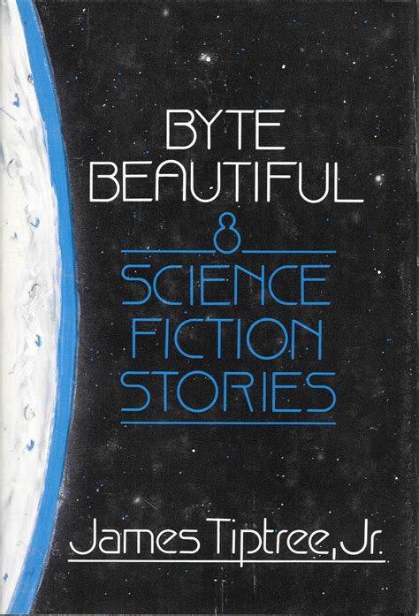 Buy Byte Beautiful: Eight Science Fiction Stories Book Online at Low ...
