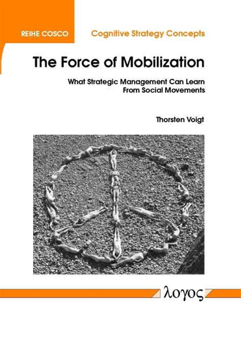 Buy The Force of Mobilization: What Strategic Management Can Learn from ...