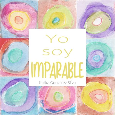 Yo Soy Imparable: De Insegura a Imparable [Versión Niñas] (Spanish ...