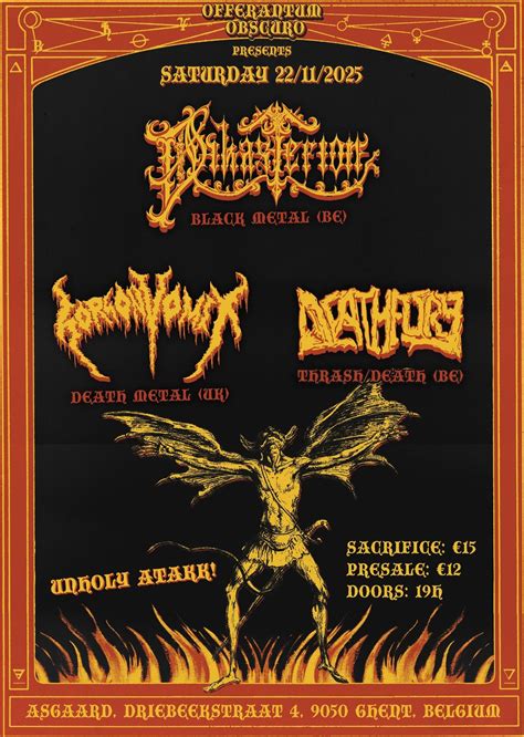 Unholy Attakk!! Dikasterion (BE) , Gorgon Vomit (UK), Death Fury (BE ...