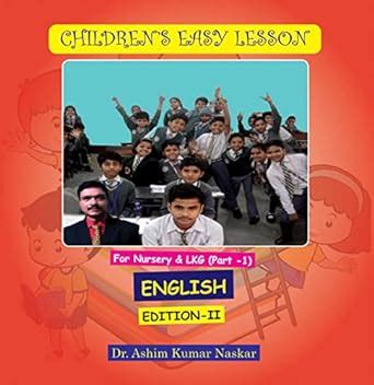 Children’s Easy Lesson ENGLISH (EDITION - II) : Dr. Ashim Kumar Naskar ...