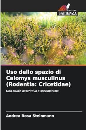 Buy Uso dello spazio di Calomys musculinus (Rodentia: Cricetidae) Book ...