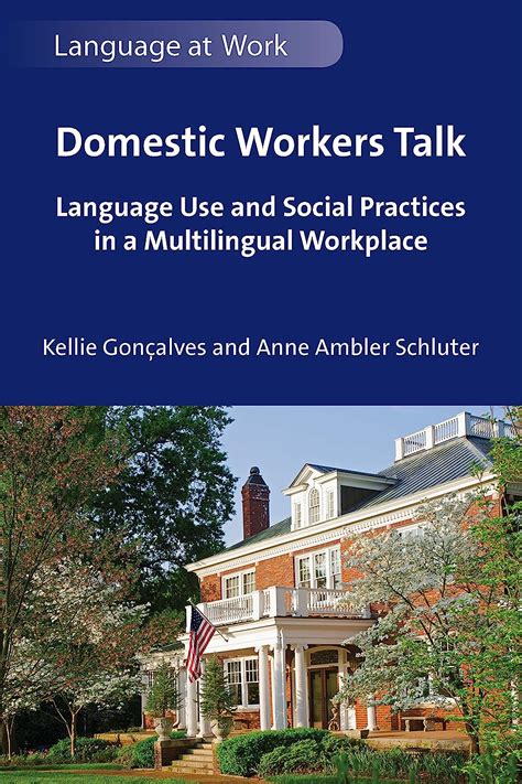 Domestic Workers Talk: Language Use and Social Practices in a ...