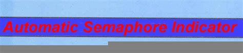 Automatic Semaphore Indicator