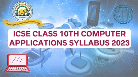 ICSE Class 10 Computer Applications Syllabus 2022 - 2023: Download ...