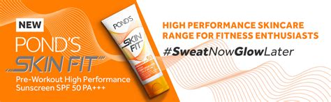 POND'S Skin Fit Pre Work Out High Performance Sunscreen SPF50 Cream ...