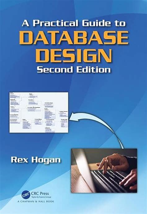 A Practical Guide to Database Design by HOGAN — Atlantic Publishing Group