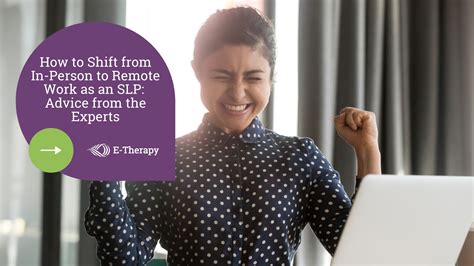 How to Shift from In-Person to Remote Work as an SLP: Advice from the ...