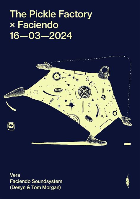 The Pickle Factory x Faciendo with Vera, Desyn, Tom Morgan at The Pickle Factory, London