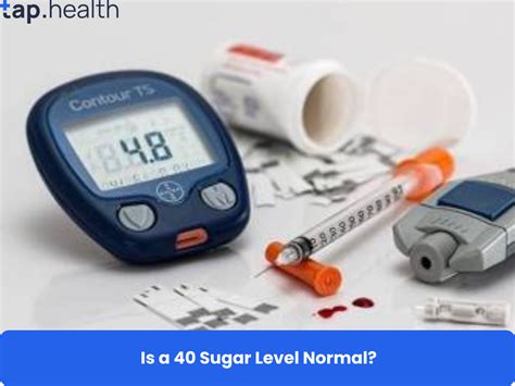 Is a 40 Blood Sugar Level Normal? Expert Insights