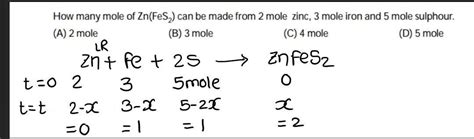 How Many Moles Of Zn(FeS2) can Be Made from 2 Mole Of Zinc 3Mole Of ...