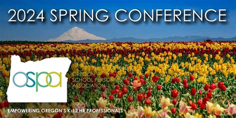 OSPA 2024 Spring Conference, Sheraton Portland Airport Hotel, 19 May to ...
