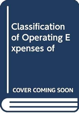 Amazon.in: Buy Classification of Operating Expenses of Book Online at ...