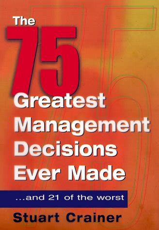 75 Greatest Management Decisions Ever Made : Crainer, Stuart: Amazon.in ...