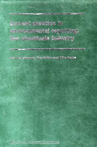 Buy Current Practice in Environmental Reporting: The Chemicals Industry ...