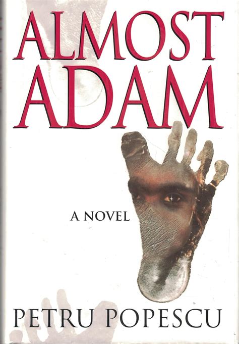 Almost Adam: A Novel: Petru Popescu, William Morrow & Co, William ...