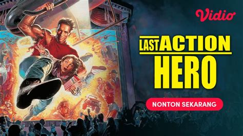 Jelajahi Dunia Fiksi Vs Realita Pada Film Last Action Hero di Vidio ...