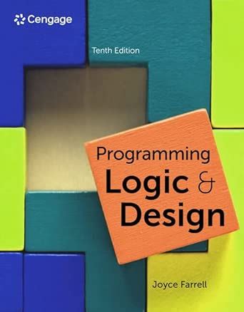 Programming Logic and Design (Mindtap Course List) : Farrell, Joyce ...