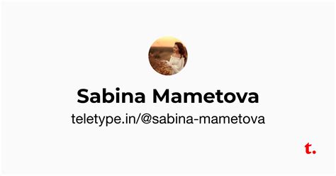 Sabina Mametova — Teletype