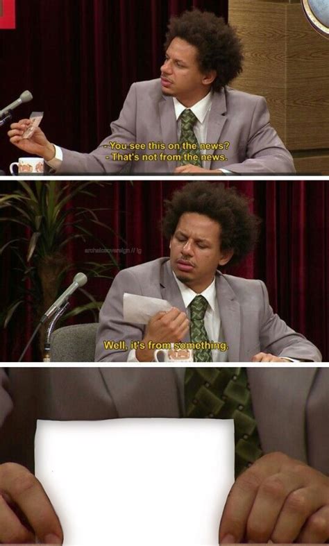 Eric Andre Meme Template
