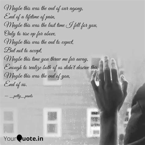 Maybe this was the end of... | Quotes & Writings by Jalaj Pant | YourQuote