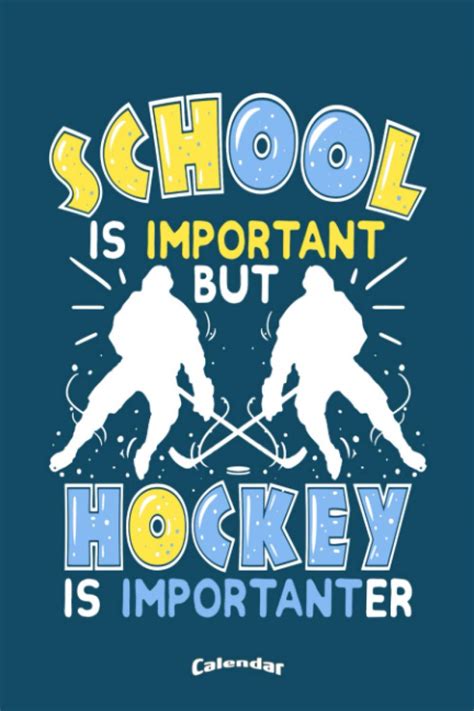 My Hockey Calendar: Funny Sport Themed Calendar, Diary or Journal Gift ...