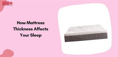 How Mattress Thickness Affects Your Sleep – Usha Shriram Mattresses