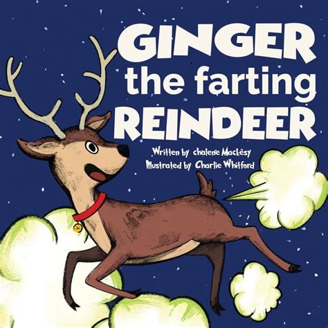 Buy Ginger the Farting Reindeer : A Funny Story About A Reindeer Who ...
