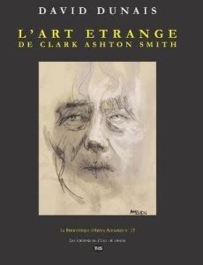 L'Art etrange de Clark Ashton Smith: Buy L'Art etrange de Clark Ashton ...