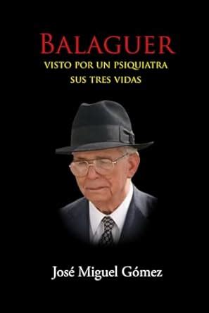 Buy Balaguer Visto Por Un Psiquiatra: Sus tres vidas (Psicoanalizando a ...