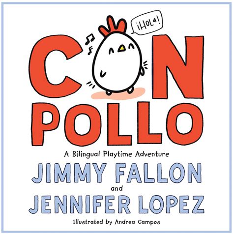 Jennifer Lopez & Jimmy Fallon Wrote a Kids Book Called 'Con Pollo'